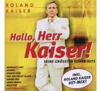 Kaiser, Roland - Hallo Herr Kaiser [Import]
