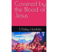 Covered by the Blood of Jesus