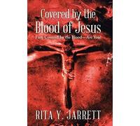 Covered By The Blood Of Jesus