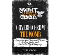 Covered from the Womb: Prayers for Covenant Care, Divine Help, and God’s Faithful Keeping