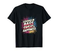 COVERED IN BASS SWEAT AND HAPPINESS T-Shirt