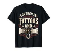 Covered in Tattoos and Horse Hair Tatouée T-Shirt