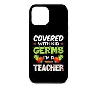 Covered with Kid Germs I'm A Teacher Teach School Teachers Coque pour iPhone 12 Pro Max