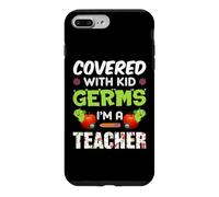 Covered with Kid Germs I'm A Teacher Teach School Teachers Coque pour iPhone 7 Plus/8 Plus