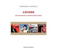 Covers: Une histoire de la reprise dans le rock