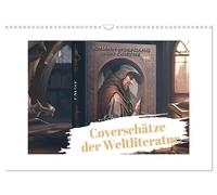Coverschätze der Weltliteratur (Wandkalender 2026 DIN A3 quer), CALVENDO Monatskalender: Die Werke bedeutender Autoren bildlich interpretiert.