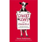 Covert Cows and ChickfilA by Steve Robinson Unknown (Auteur)