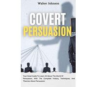 Covert Persuasion