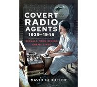 Covert Radio Agents, 1939-1945
