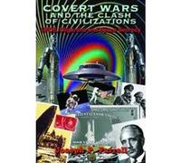 Covert Wars And The Clash Of Civilizations: UFOS, Oligarchs and Space Secrecy - [Version Originale] Inconnu (Auteur)