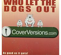 Coverversions - Who Let The Dogs Out