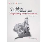 COVID-19, Ad memoriam. Fragments pour les mémoires: Fragments pour les mémoires