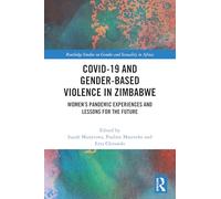 COVID-19 and Gender-Based Violence in Zimbabwe: Women's Pandemic Experiences and Lessons for the Future