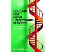 Covid-19 And Social Determinants Of Health