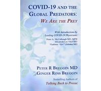 COVID-19 and the Global Predators: We Are the Prey