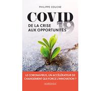 Covid 19: De la crise aux opportunités