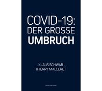 Covid-19: Der Grosse Umbruch