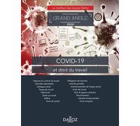 COVID-19 et droit du travail - Collectif - Dalloz - broché - Etude
