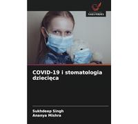 COVID-19 i stomatologia dziecięca