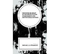 Covid-19 Impact On Higher Education Stakeholders And Institutional Services