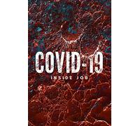 Covid 19: Inside Job [Dvd]
