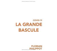 COVID-19 : La grande bascule