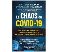 Covid-19 - Le Chaos : Une Pandémie D'ignorance, De Panique Et De Cupidité - La Corruption De Nos Institutions
