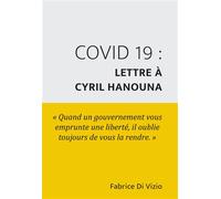 Covid 19 : Lettre à Cyril Hanouna - Fabrice Di Vizio - Bookelis - broché - Monographie