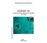 Covid - 19 L'inquiétude des soignants en EHPAD (2019 - 2022) - Nicolétha José Gatsé-Mabouéré - L'harmattan - broché - Essai