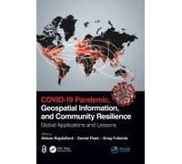 Covid-19 Pandemic, Geospatial Information, And Community Resilience
