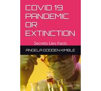 Covid 19 Pandemic Or Extinction