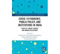 Covid-19 Pandemic, Public Policy, And Institutions In India