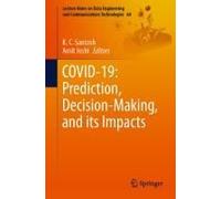 Covid-19: Prediction, Decision-Making, And Its Impacts