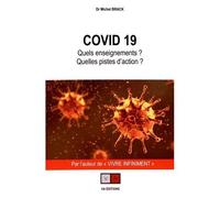 Covid 19 - Quels Enseignements ? Quelles Pistes D'action ?