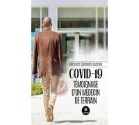 COVID-19: Témoignage d'un médecin de terrain