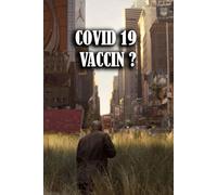 COVID 19 - VACCIN ?: Une étude approfondie sur le danger des vaccins, l’origine de la vaccination, béchamp et pasteur, en route vers un génocide vaccinal.