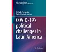 Covid-19's Political Challenges In Latin America