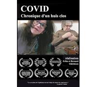 COVID Chronique d'un HUIS Clos
