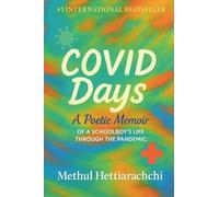COVID Days: A Poetic Memoir of A Schoolboy's Life Through the Pandemic