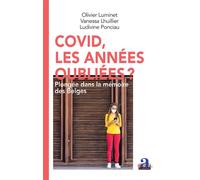 Covid, les années oubliées? Plongée dans la mémoire des Belges - Vanessa Lhuillier - Academia Eds - broché - Essai