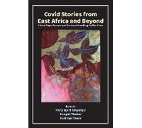 Covid Stories From East Africa And Beyond