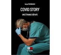 Covid story Une étrange défaite - Serge Federbusch - VA Press - broché - Essai