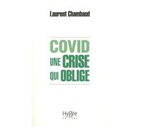 Covid - Une Crise Qui Oblige