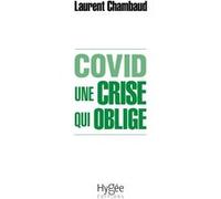 Covid - Une Crise Qui Oblige