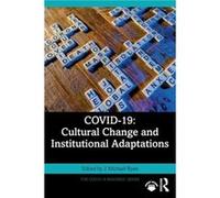 COVID19 Cultural Change and Institutional Adaptations COVID19 Cultural Change and Institutional Adaptations (Auteur)