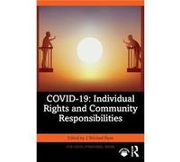 COVID19 Individual Rights and Community Responsibilities COVID19 Individual Rights and Community Responsibilities (Auteur)