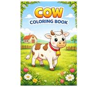Cow Coloring Book: 50 Cute Cow Coloring Pages with Farm and Nature Scenes for Kids, Teens and Adults