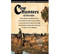 Cow Hunters of Florida, Vaquero Eleven