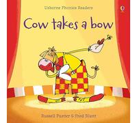 Cow Takes a Bow (Phonic Readers) (Phonics Readers)