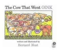 Cow That Went Oink Bernard Most (Auteur)